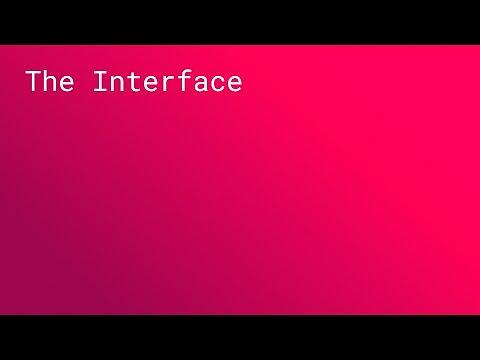 The Interface