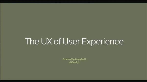 The UX of User Experience