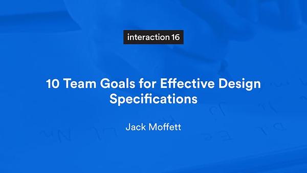 10 Team Goals for Effective Design Specifications